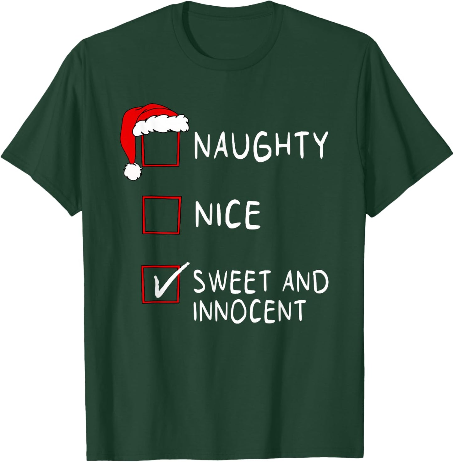 Naughty Nice List Sweet Innocent Xmas Men Women Christmas T-Shirt - T-Shirt | Forest