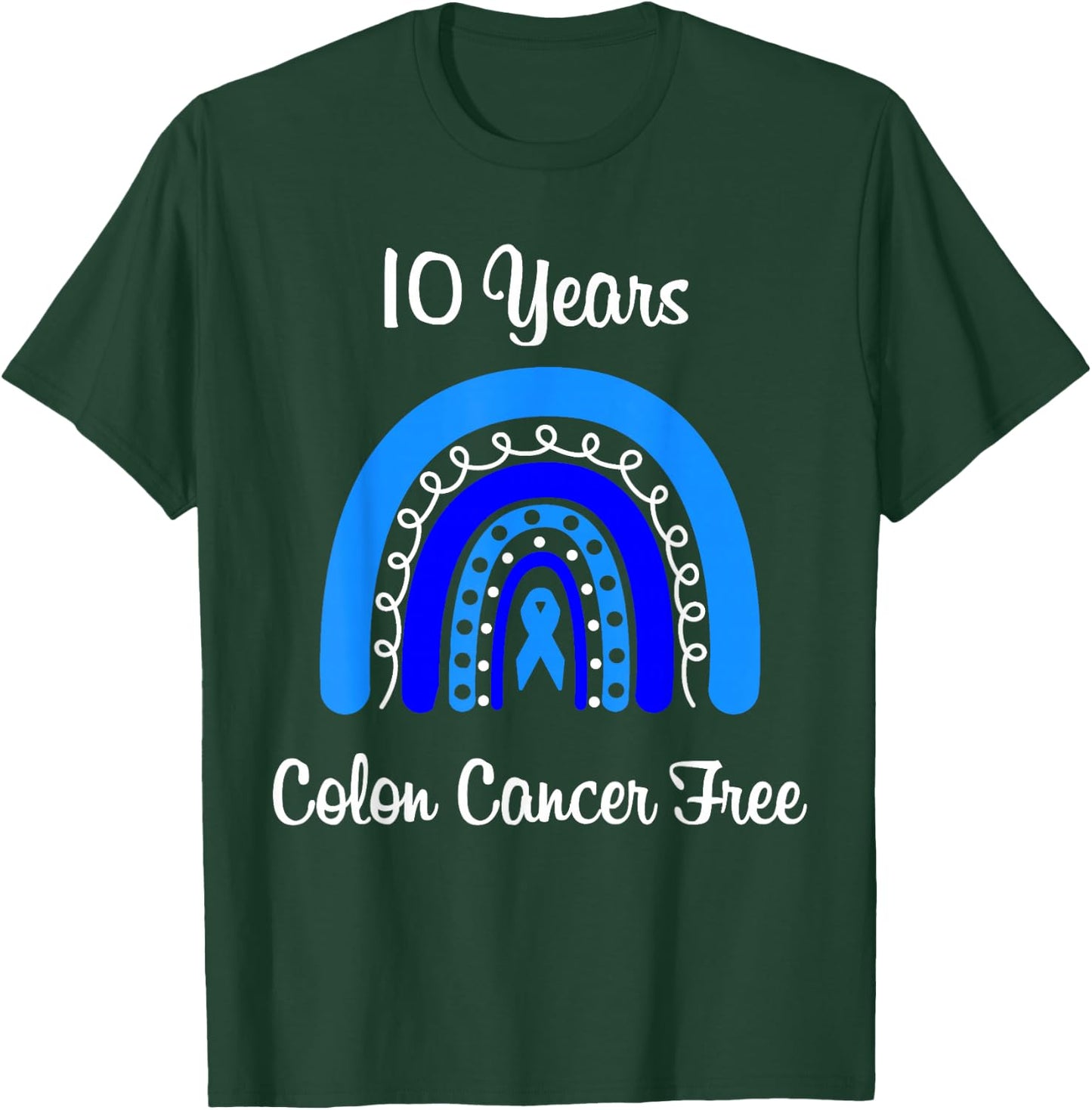 10 Years Colon Cancer Free Survivor Colorectal Cancer Women T-Shirt - T-Shirt | Forest