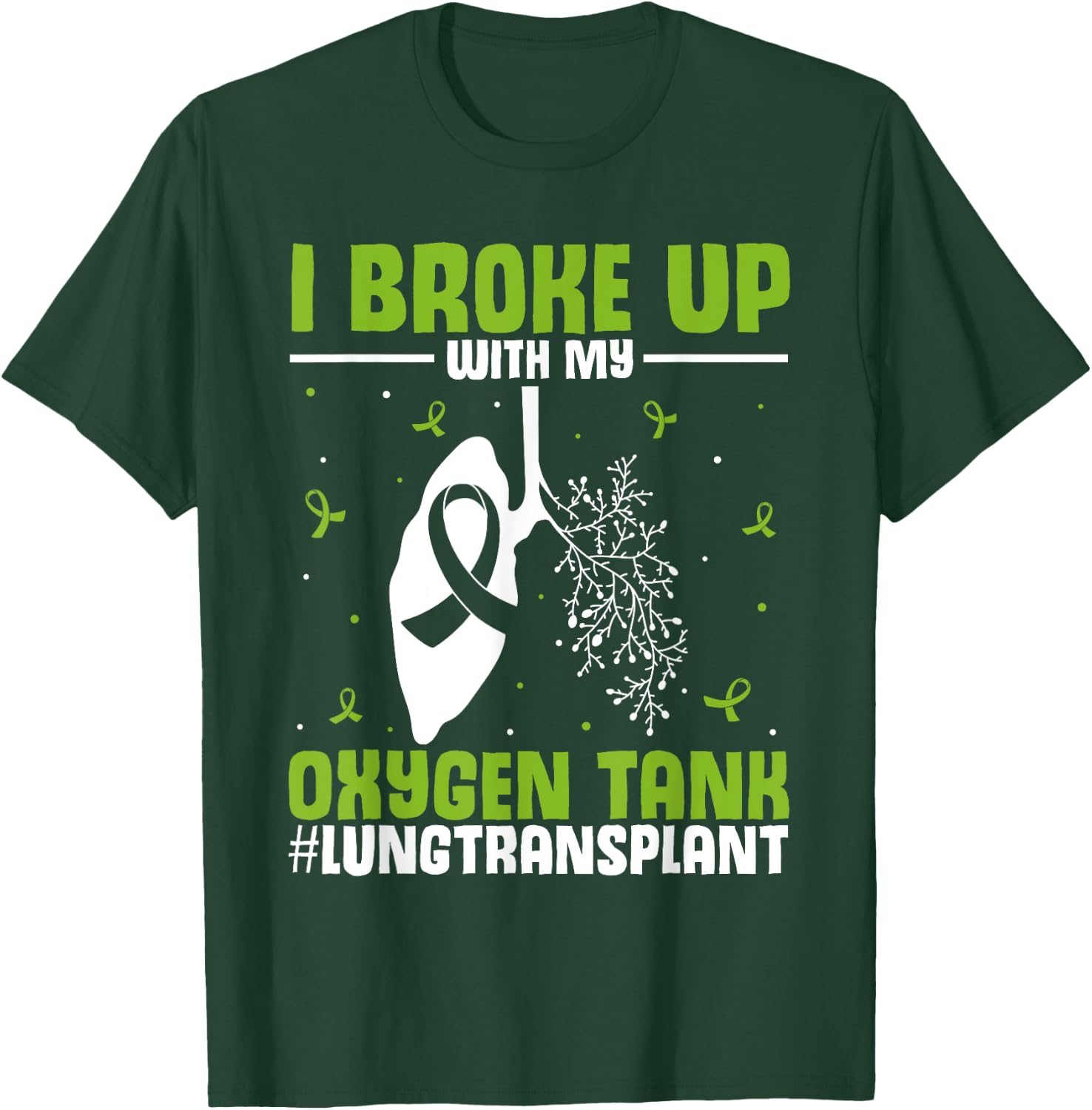 Organ Transplantation | Lung Transplant Survivor T-Shirt - T-Shirt | Forest