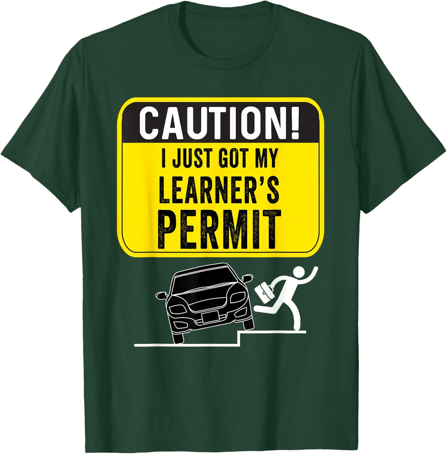 Caution New Driver Funny Student Learner's Permit Licensed T-Shirt - T-Shirt | Forest