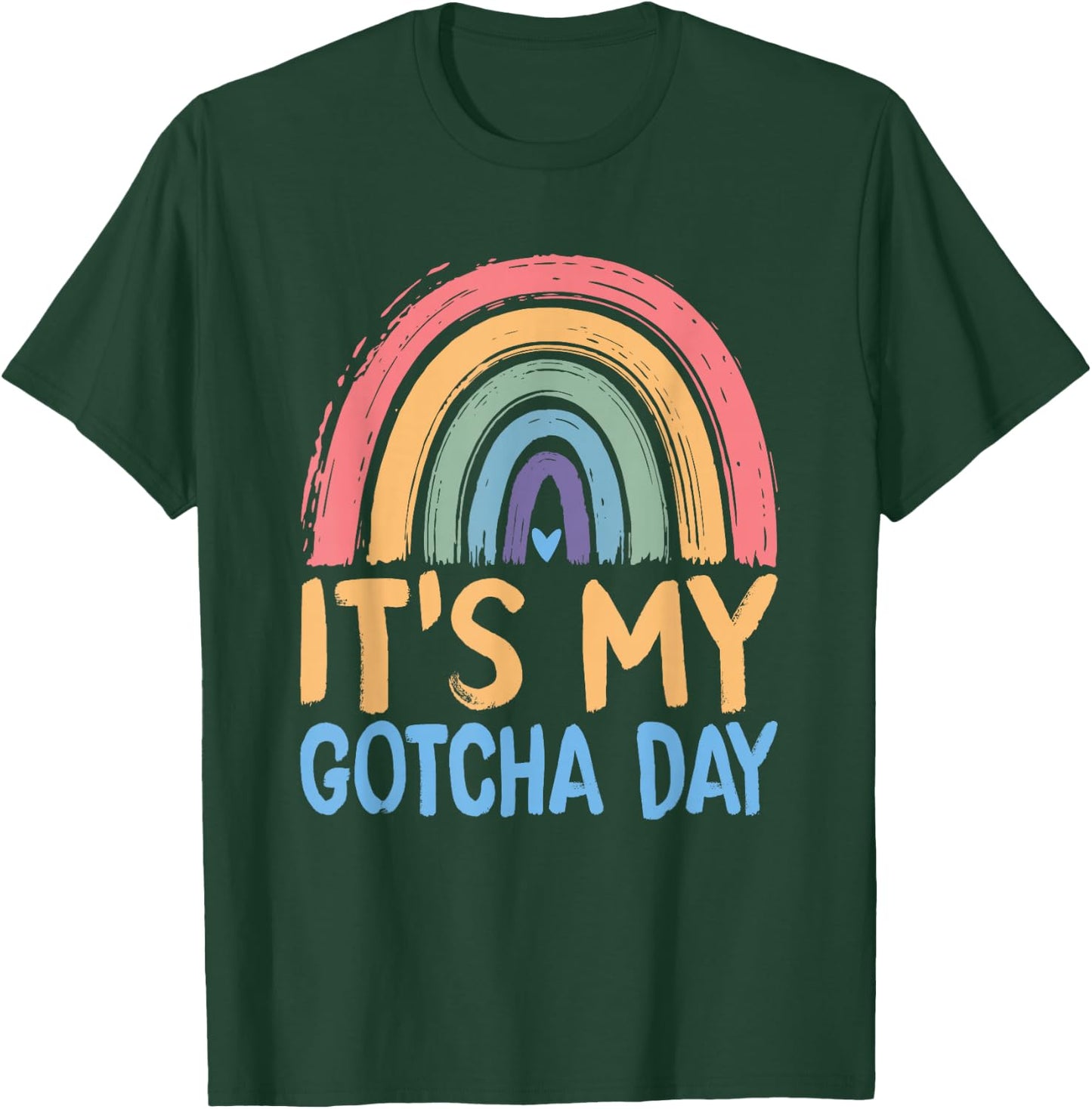 It's My Gotcha Day Kids Adoption Announcement Graphic T-Shirt - T-Shirt | Forest