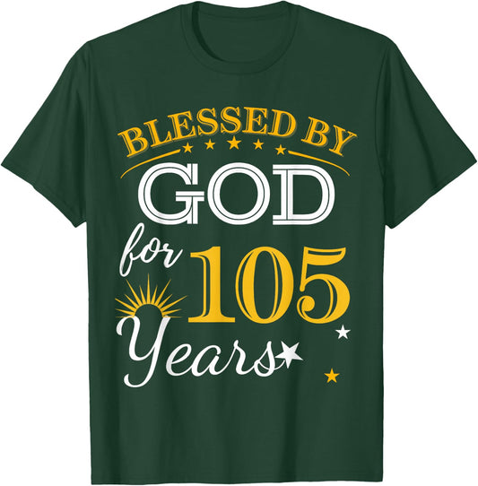 Blessed By God For 105 Years Old 105th Birthday B-day Party T-Shirt - T-Shirt | Forest