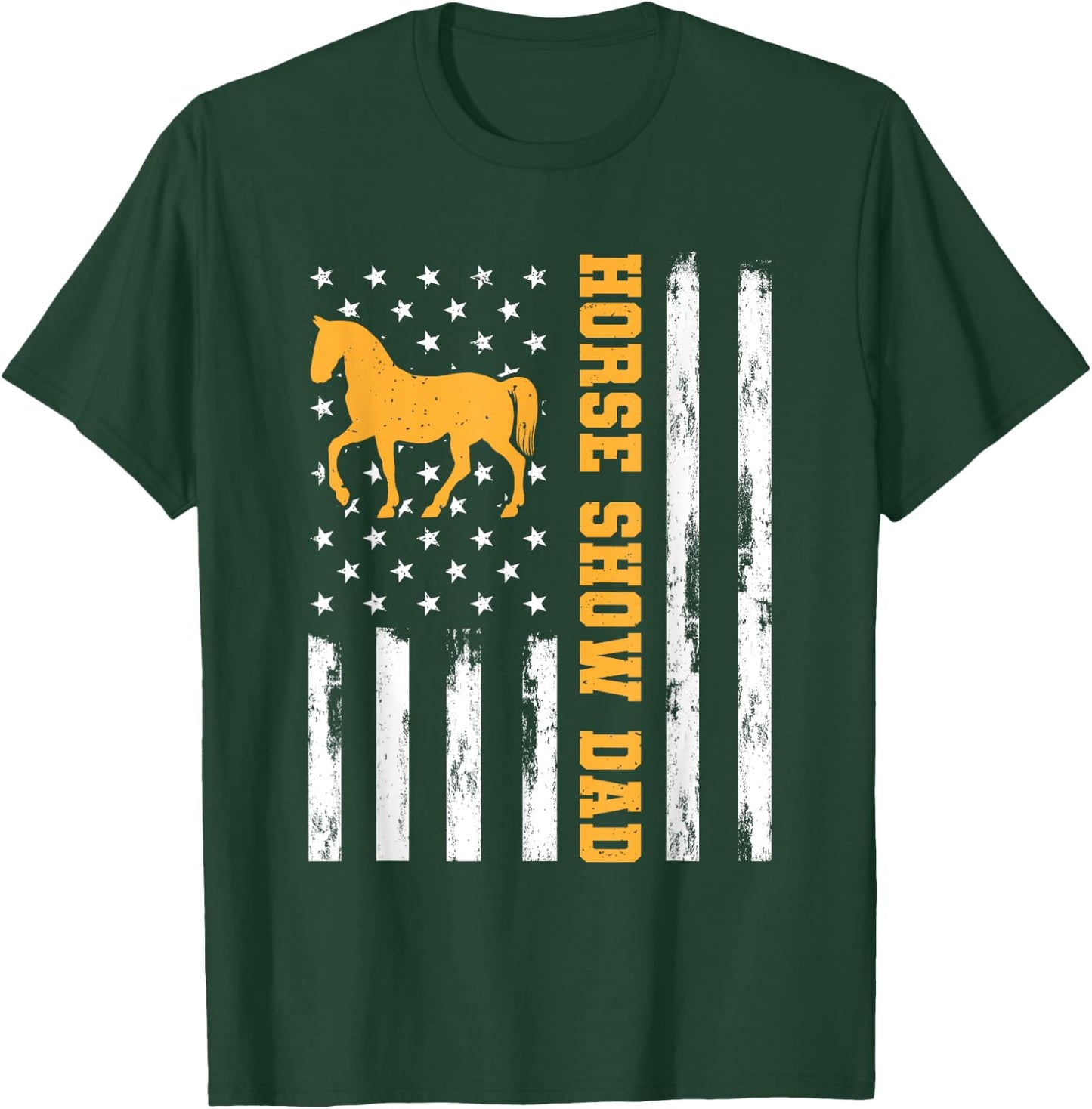 Horse Show Dad Funny American Flag Patriotic Dad Equestrian Men T-Shirt - T-Shirt | Forest