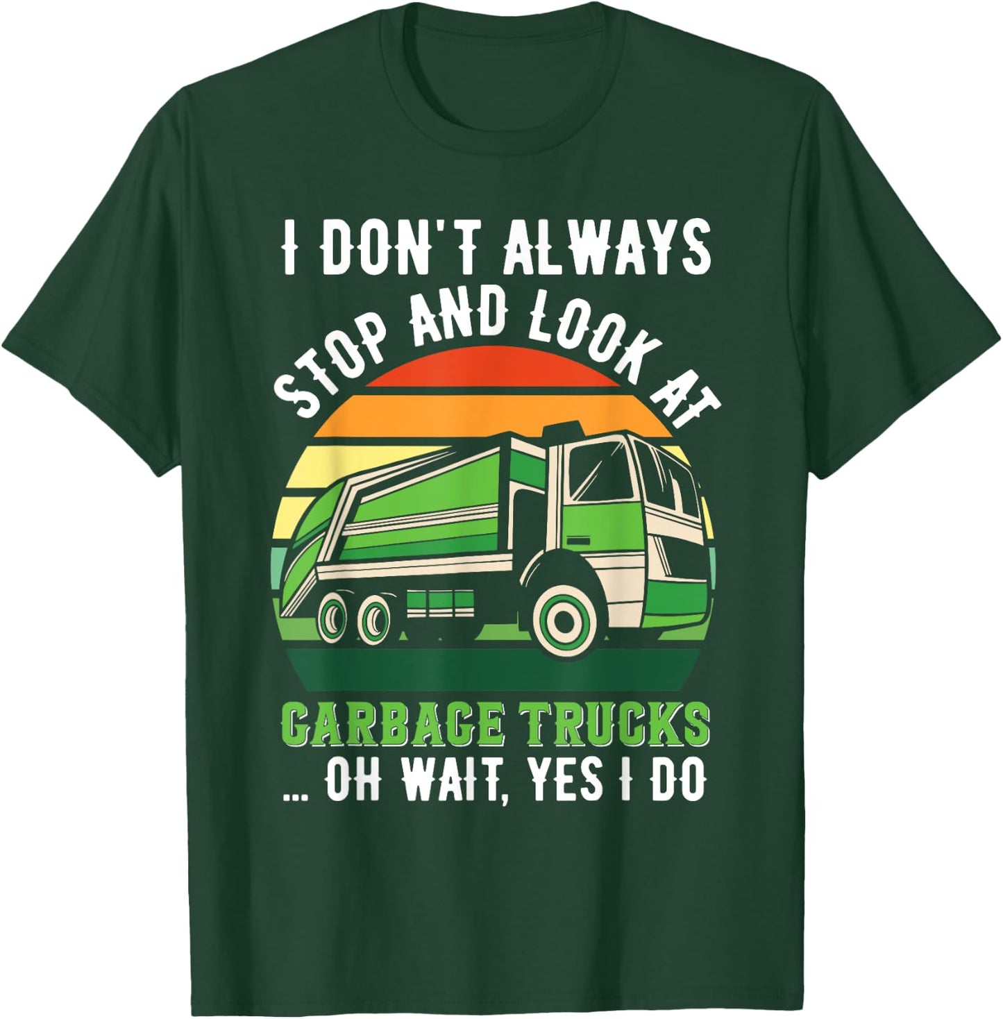 Funny Garbage Truck T-Shirt - T-Shirt | Forest