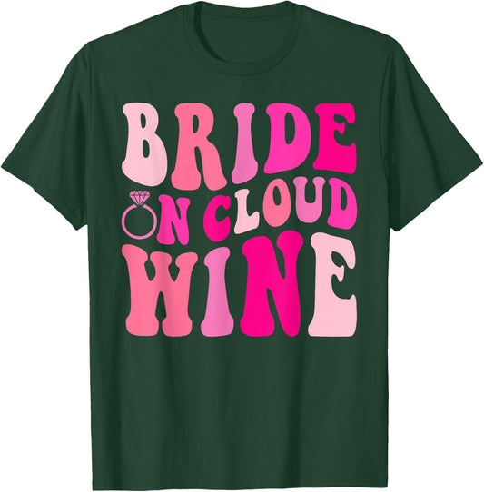 Bride On Cloud Wine Drinking Groovy Bachelorette Party T-Shirt - T-Shirt | Forest