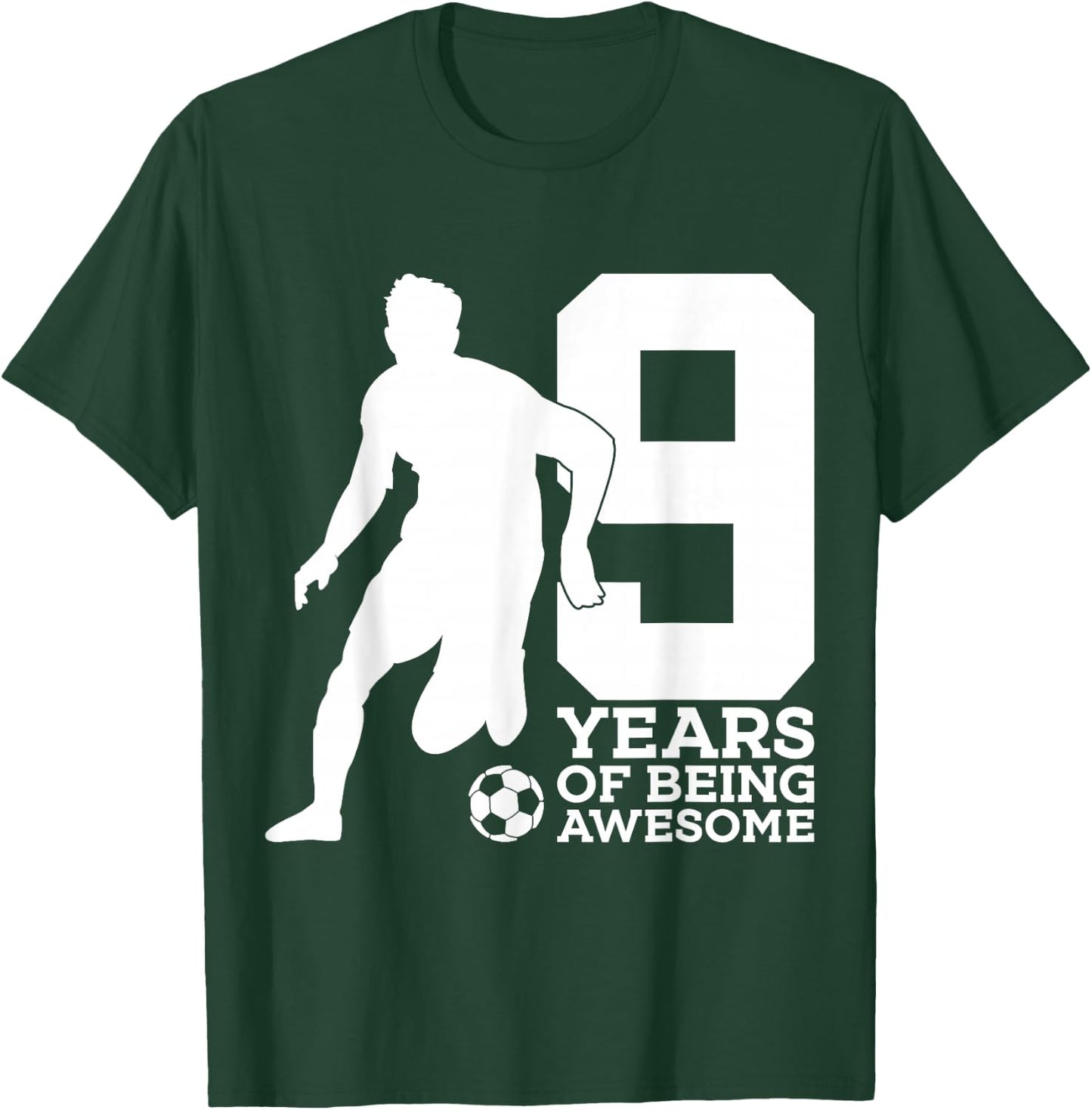 9 Years of Being Awesome Soccer 9th Birthday T-Shirt - T-Shirt | Forest
