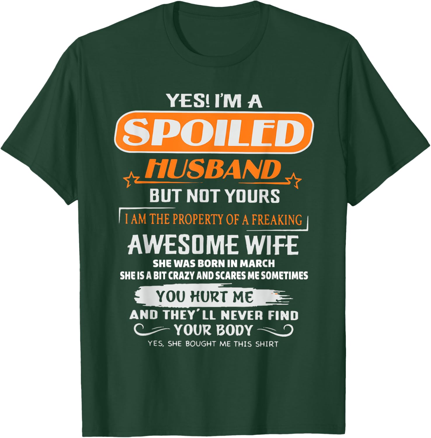 Yes I'm A Spoiled Husband Awesome Wife Was Born In March T-Shirt - T-Shirt | Forest