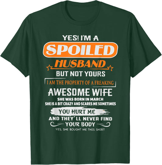 Yes I'm A Spoiled Husband Awesome Wife Was Born In March T-Shirt - T-Shirt | Forest