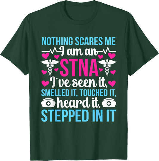 I'm An STNA State Tested Nursing Assistant STNA Nurse T-Shirt - T-Shirt | Forest