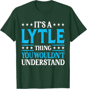 It's A Lytle Thing Surname Funny Team Family Last Name Lytle T-Shirt - T-Shirt | Forest