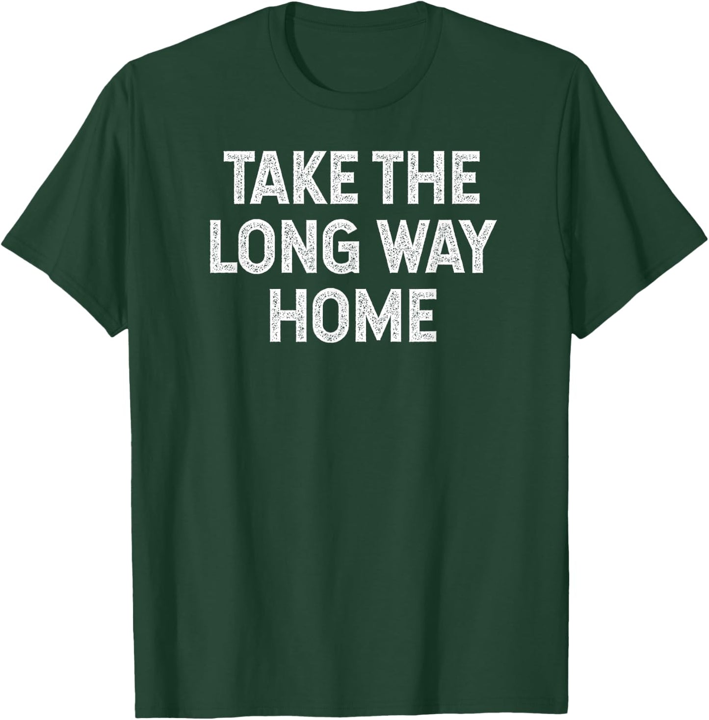 Take The Long Way Home hiking camping retro vintage T-Shirt - T-Shirt | Forest