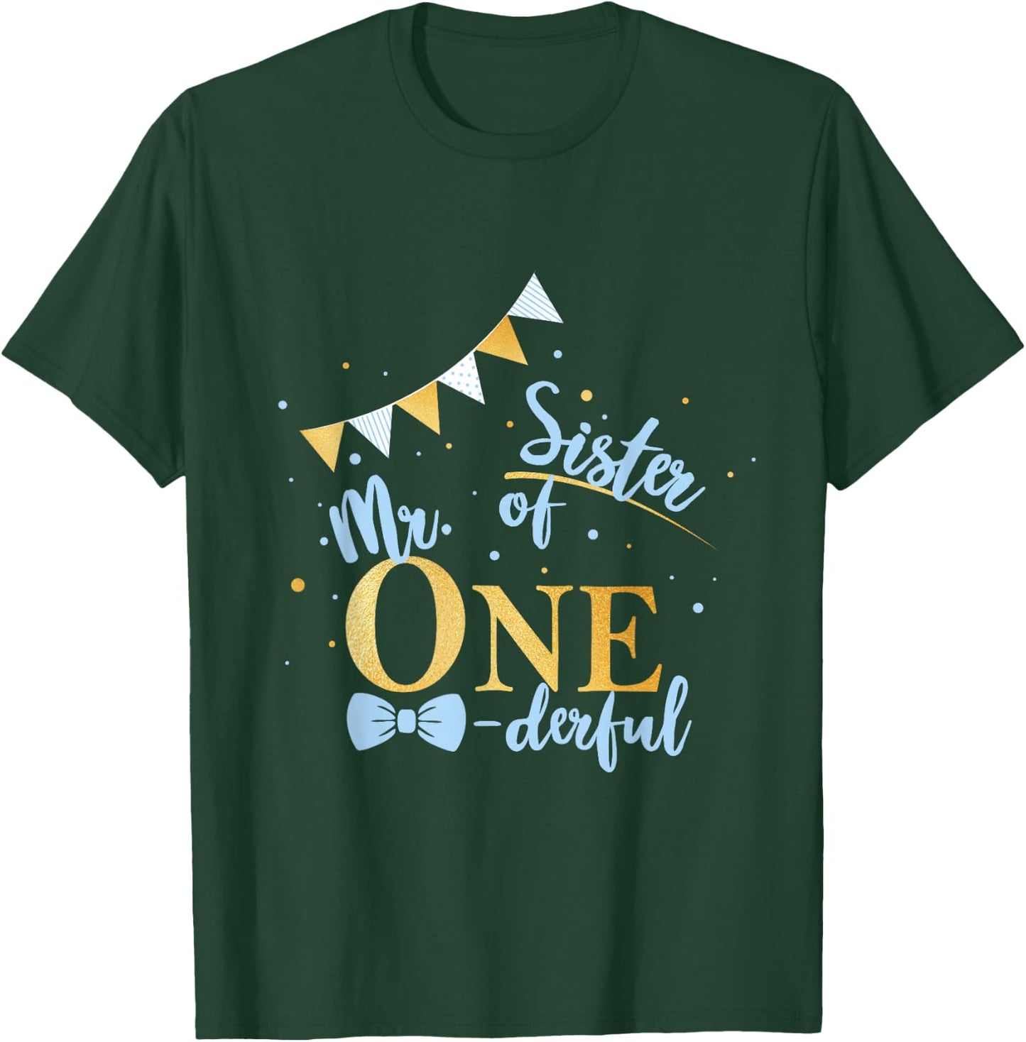 Sister Of Mr One-derful Party Blue-Gold Boy 1st Birthday T-Shirt - T-Shirt | Forest