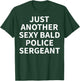 Police Sergeant Apparel | Funny Bald Sergeants Design T-Shirt - T-Shirt | Forest