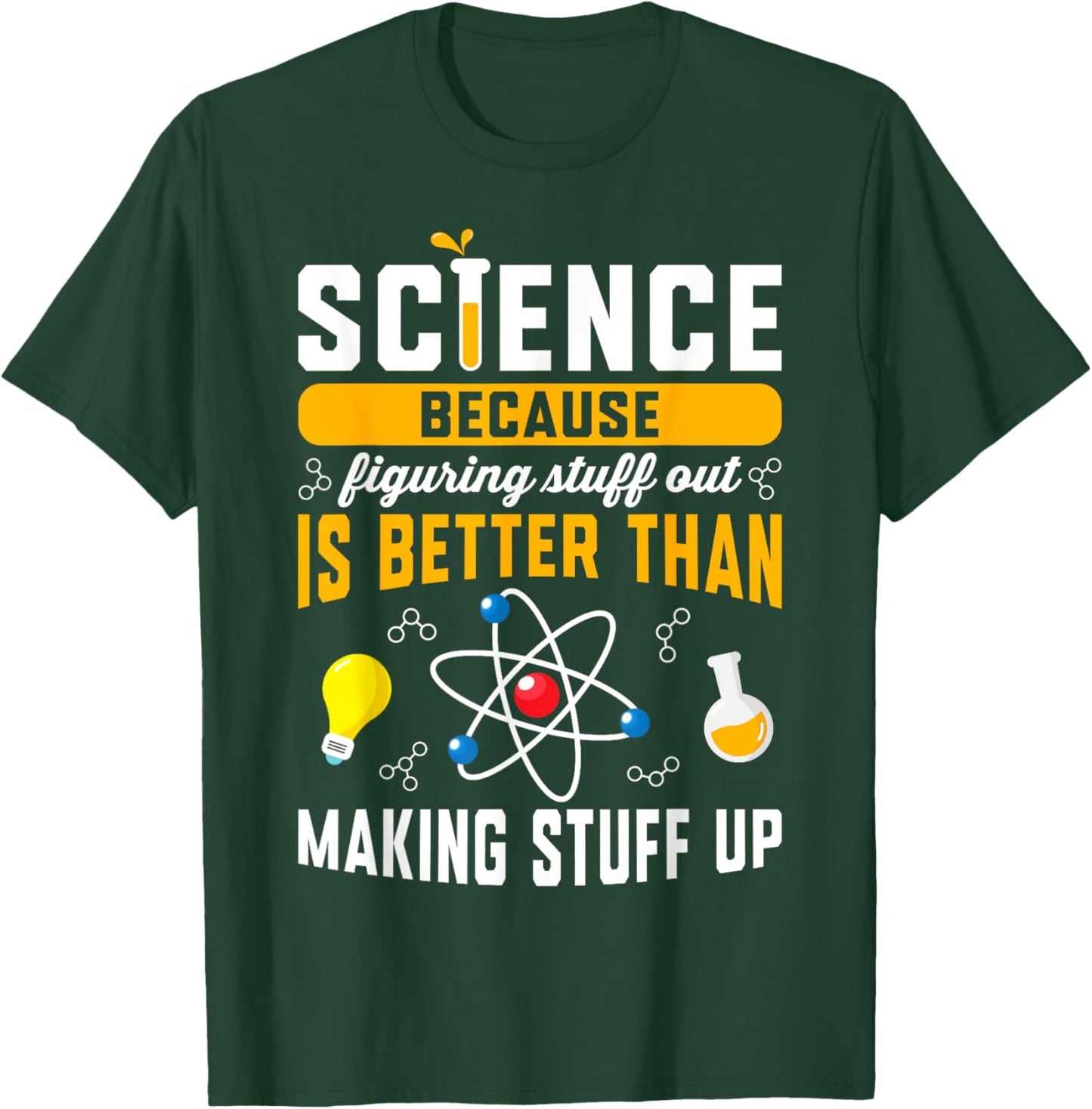 Funny Science Shirt For Teacher Science Chemistry Men Women T-Shirt - T-Shirt | Forest