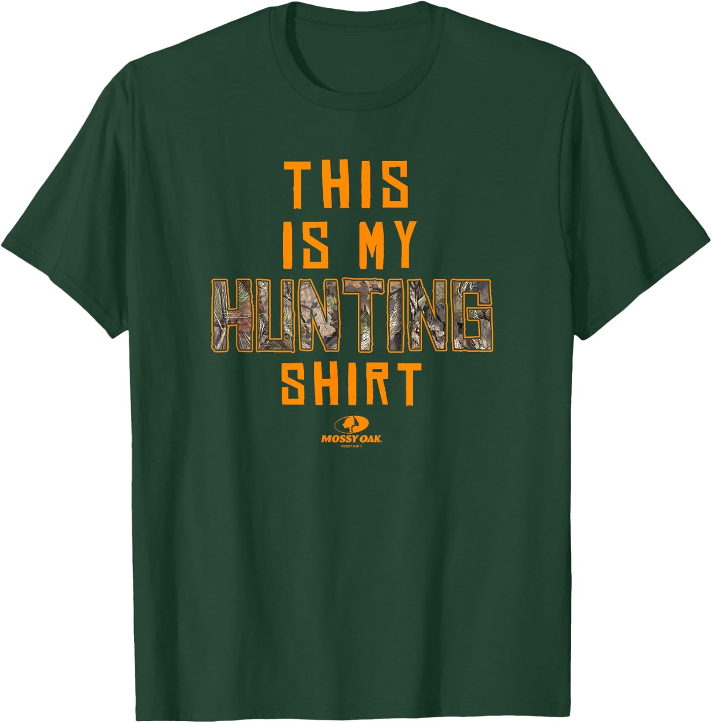 Mossy Oak This Is My Hunting Shirt Camouflage Fill Logo T-Shirt - T-Shirt | Forest