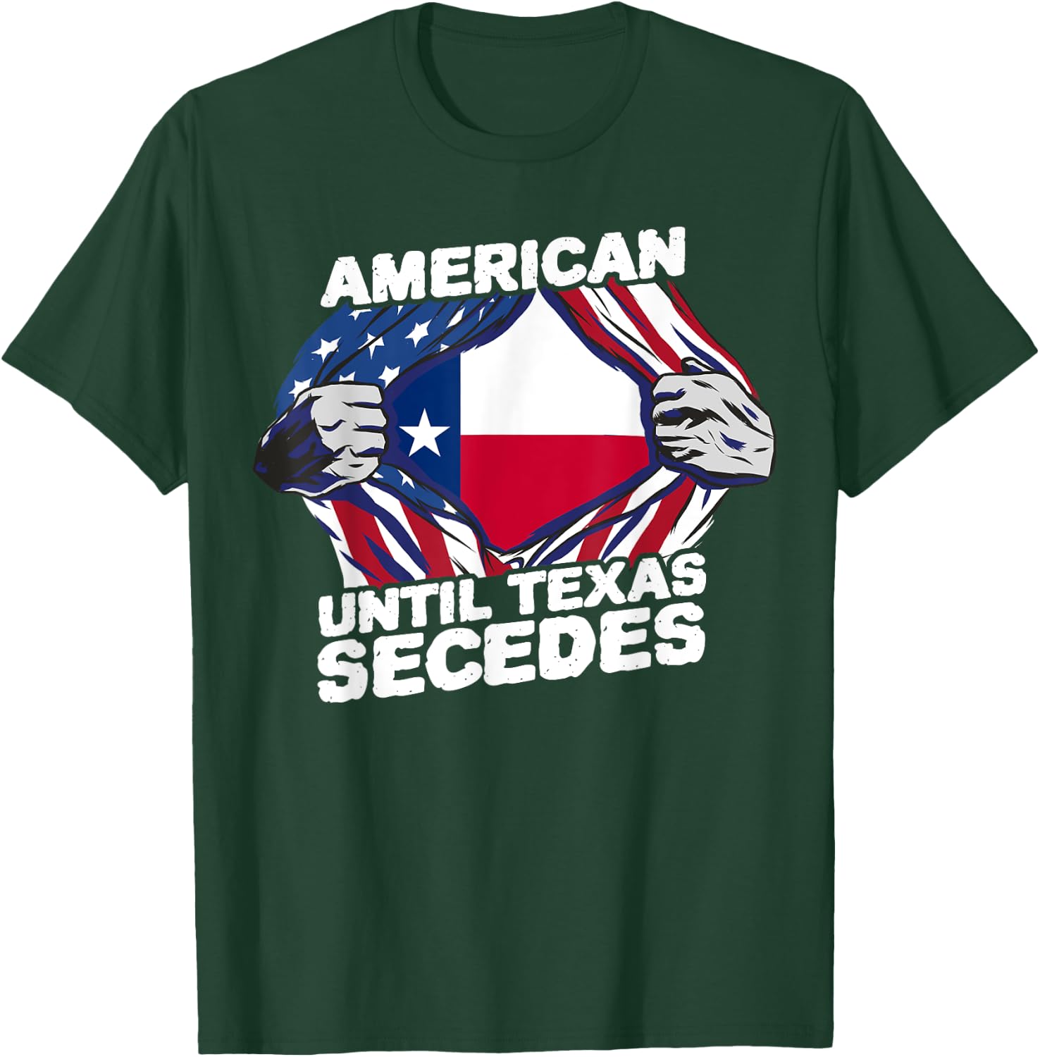 American Until Texas Secedes Sayings Texan Pride State Us T-Shirt - T-Shirt | Forest