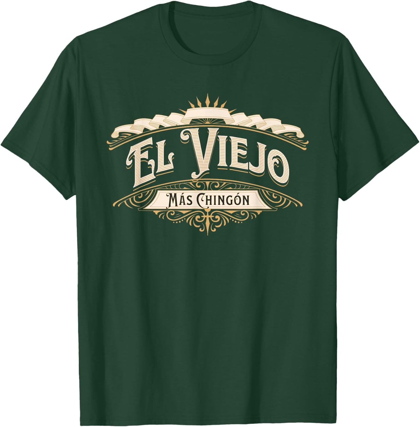 El Viejo Mas Chingon T-Shirt - T-Shirt | Forest