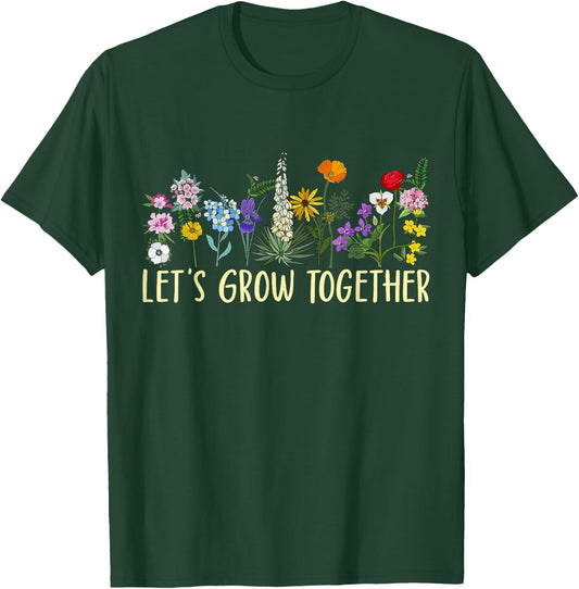 Wildflower Women Best Teacher Outfits Let's Grow Together T-Shirt - T-Shirt | Forest
