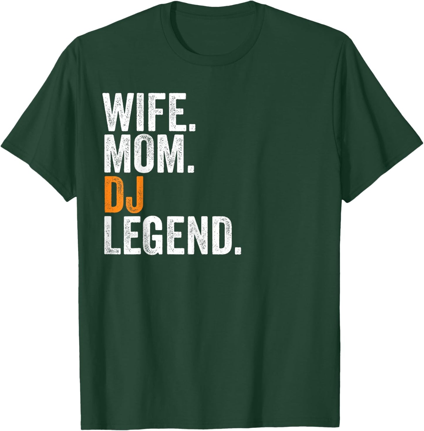 Wife Mom DJ Legend Funny Occupation Office T-Shirt - T-Shirt | Forest