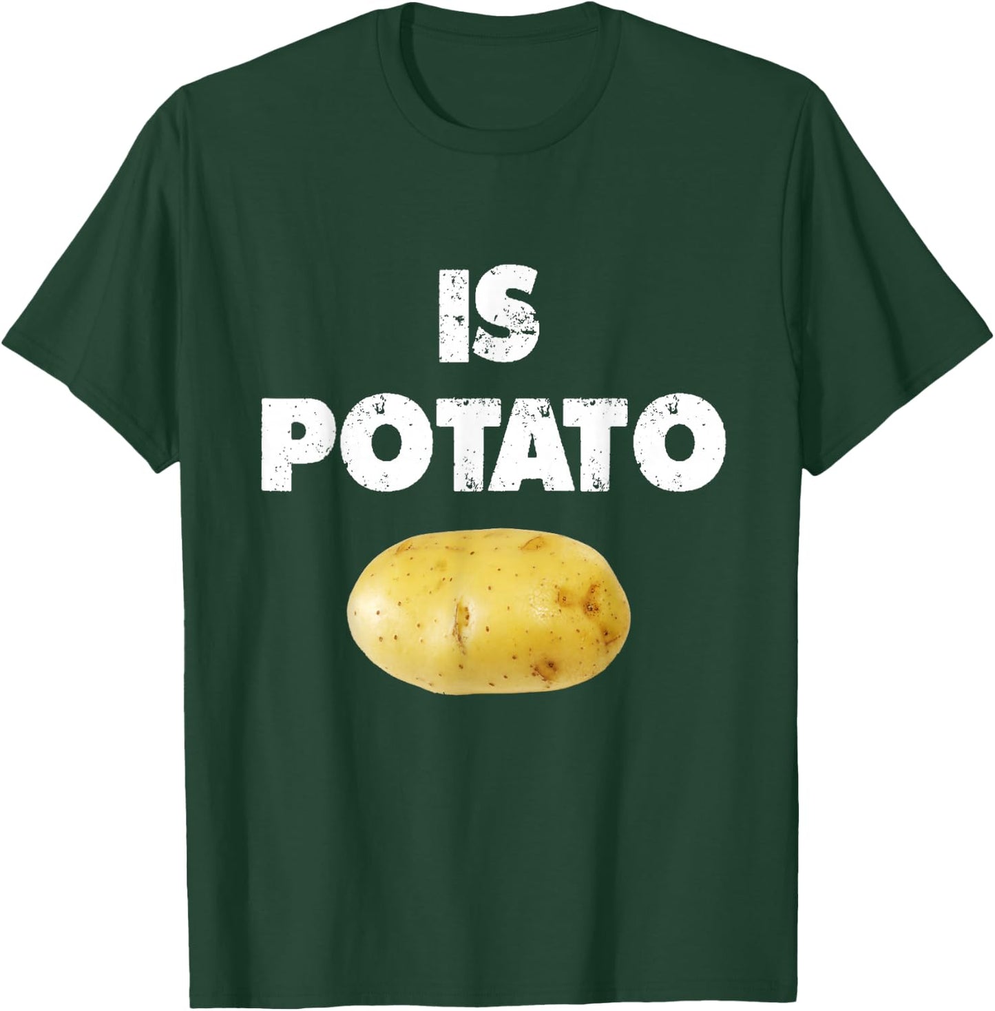 Is Potato shirt As Seen On Late Night Television - Is Potato T-Shirt - T-Shirt | Forest