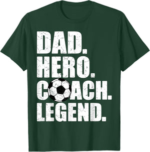 Dad Hero Coach Legend Father Papa Daddy Soccer Coach T-Shirt - T-Shirt | Forest