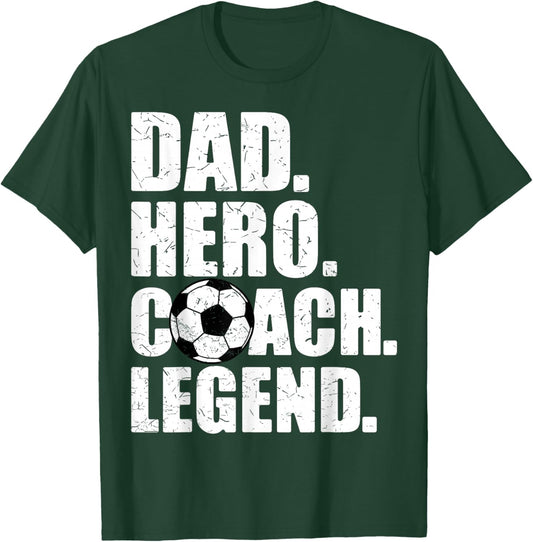 Dad Hero Coach Legend Father Papa Daddy Soccer Coach T-Shirt - T-Shirt | Forest