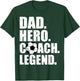 Dad Hero Coach Legend Father Papa Daddy Soccer Coach T-Shirt - T-Shirt | Forest