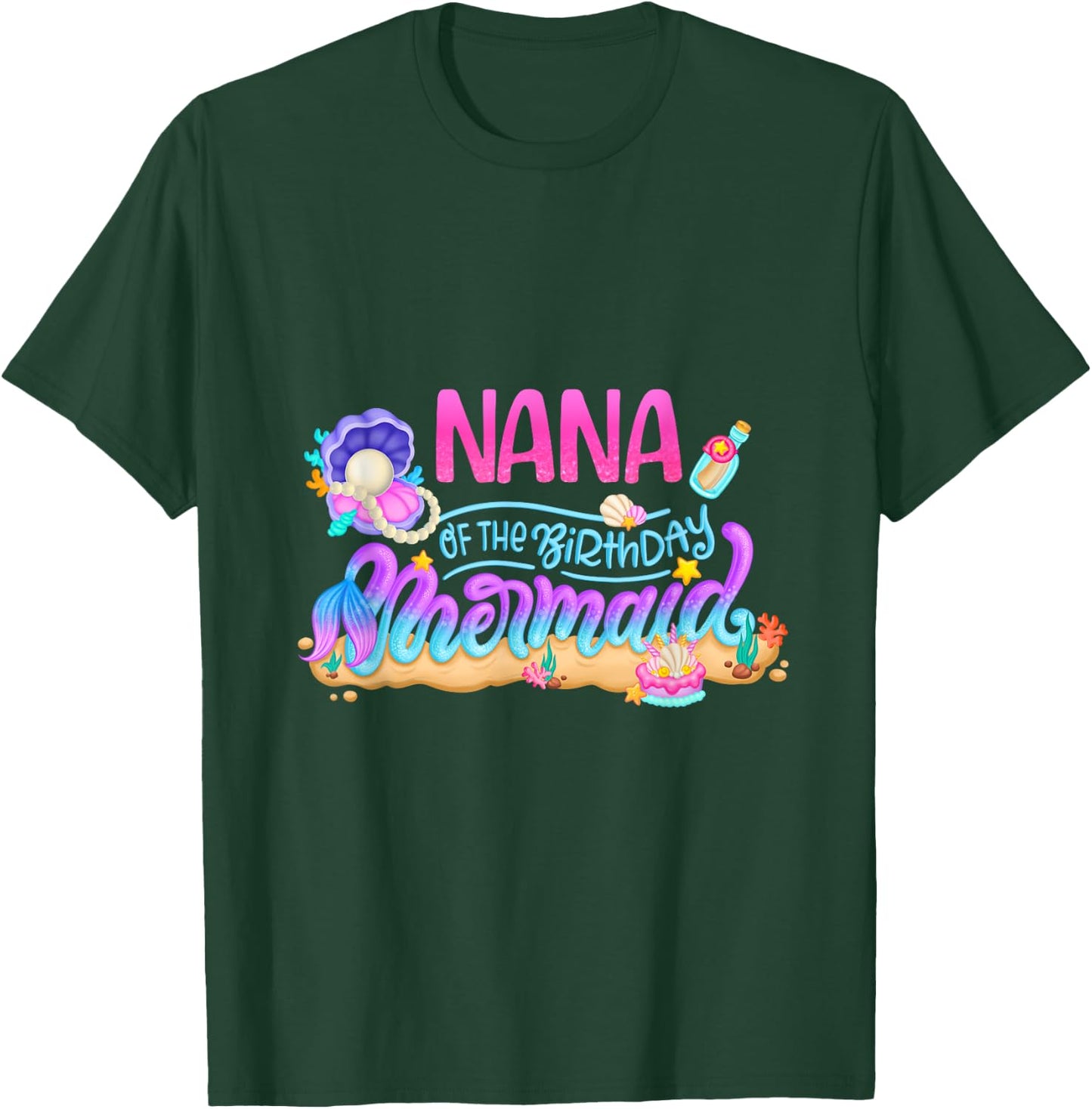 Nana Of The Birthday Mermaid Party Matching Family Grandma T-Shirt - T-Shirt | Forest