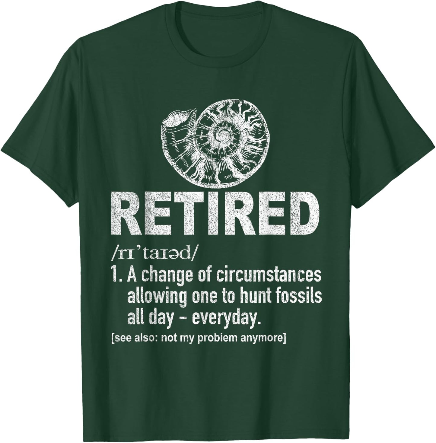Funny Retired Definition Fossil Hunting Retirement Plan T-Shirt - T-Shirt | Forest