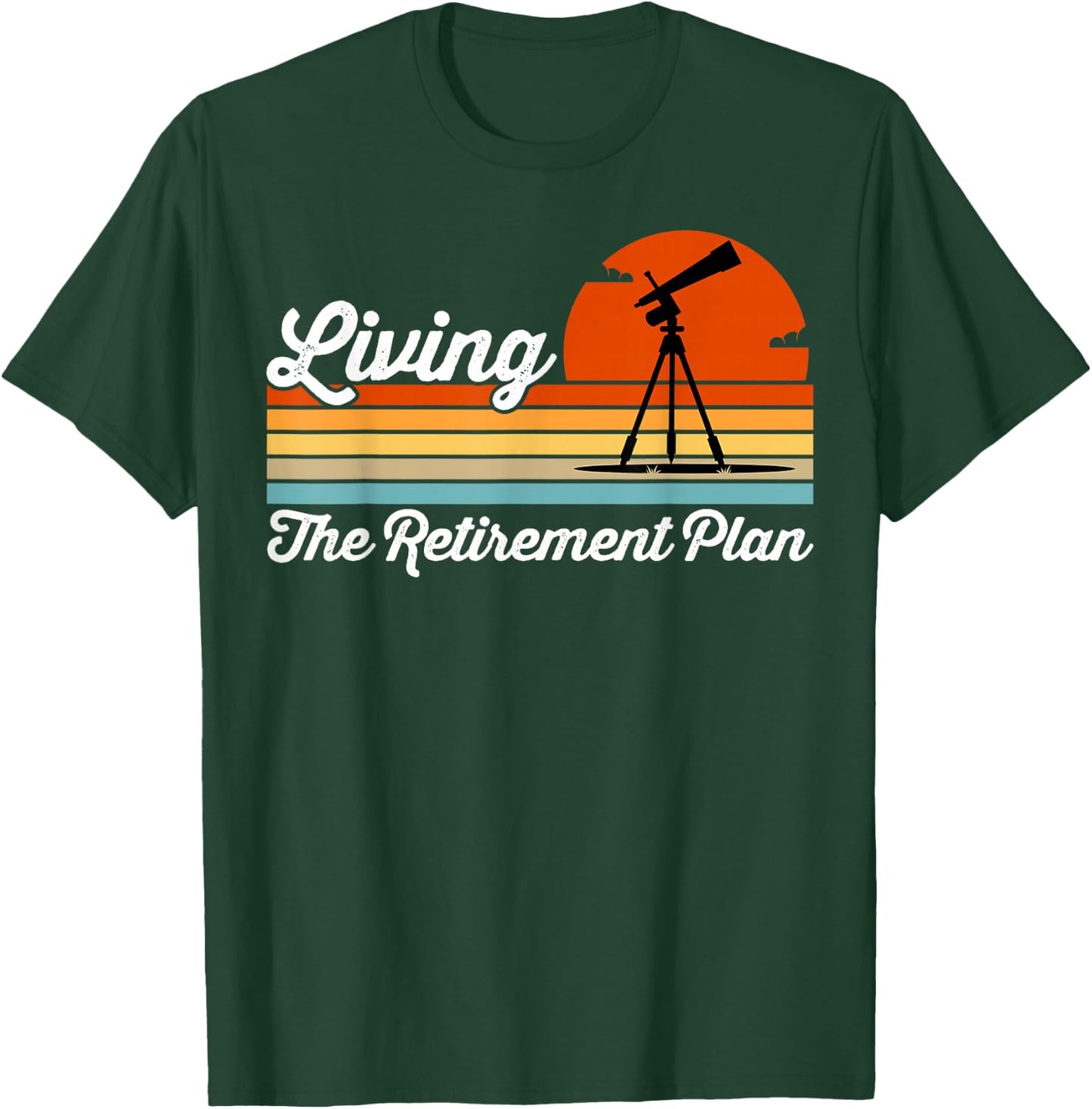 Retirement Plan Sky Observing Telescope Astronomy Fan T-Shirt - T-Shirt | Forest