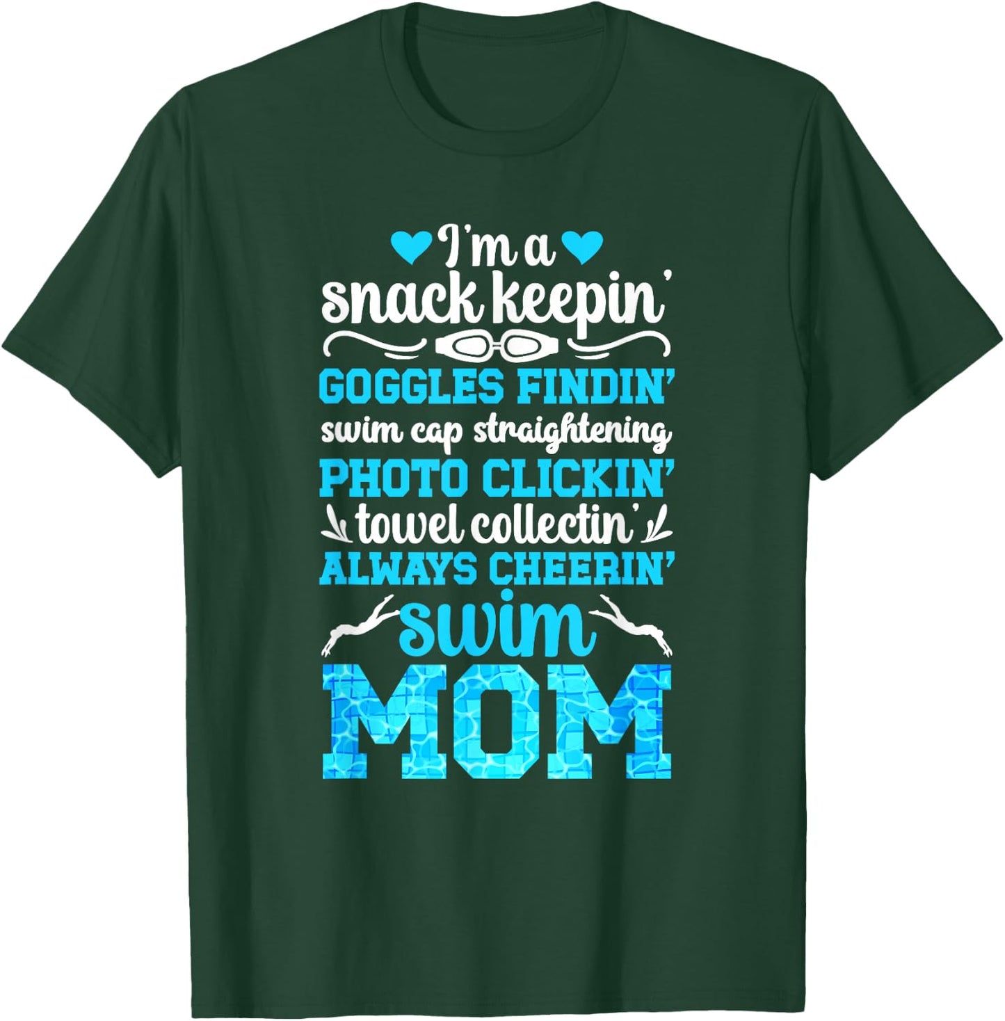 I'm A Swim Mom of A Swimmer Mom Swimming Mother Swim Mama T-Shirt - T-Shirt | Forest