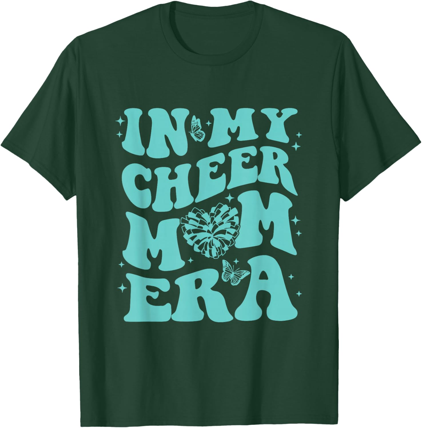 in My Cheer Mom Era T-Shirt - T-Shirt | Forest