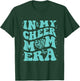in My Cheer Mom Era T-Shirt - T-Shirt | Forest