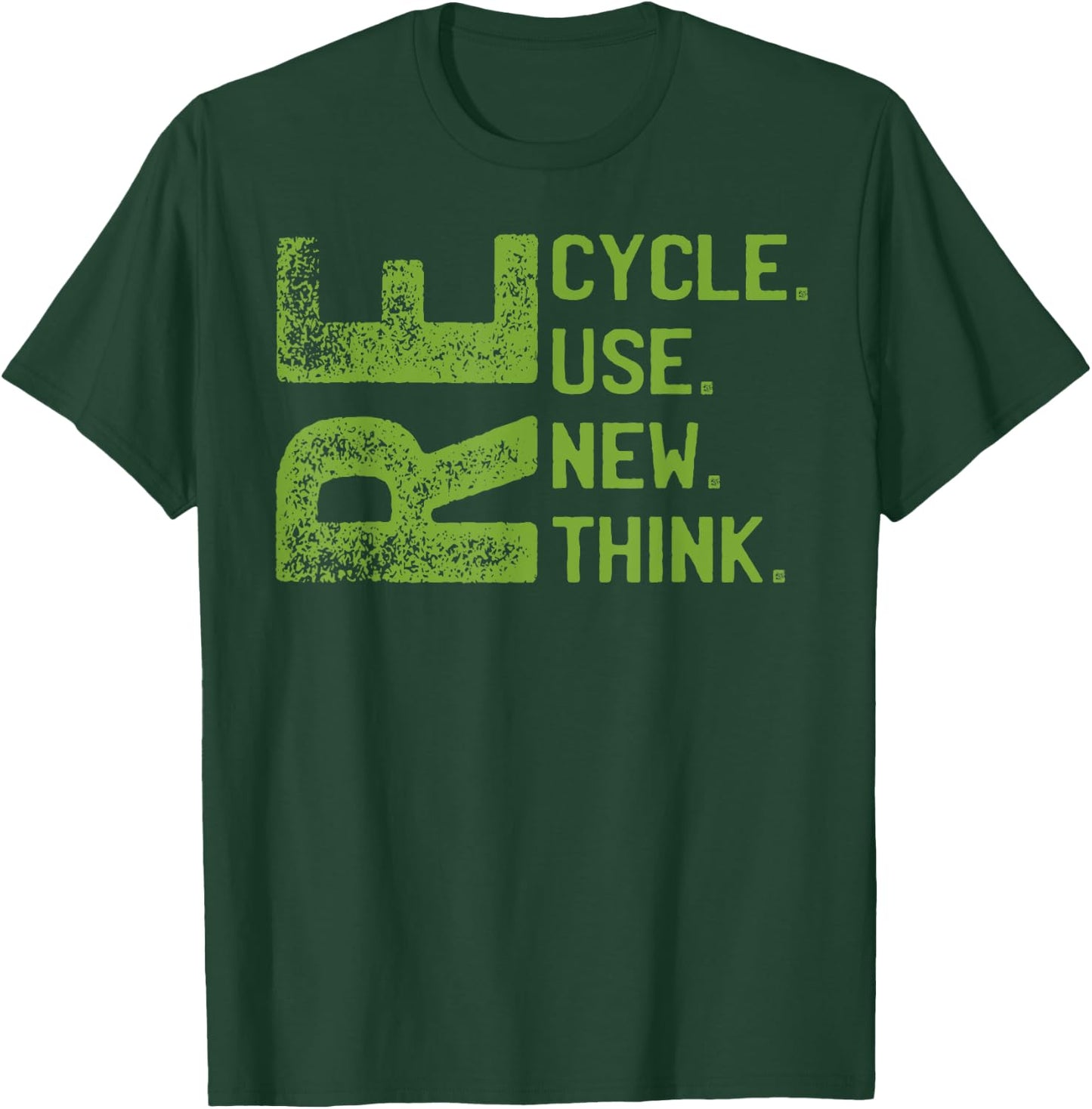 RECYCLE REUSE RENEW RETHINK Earth Day Environmental Activism T-Shirt - T-Shirt | Forest