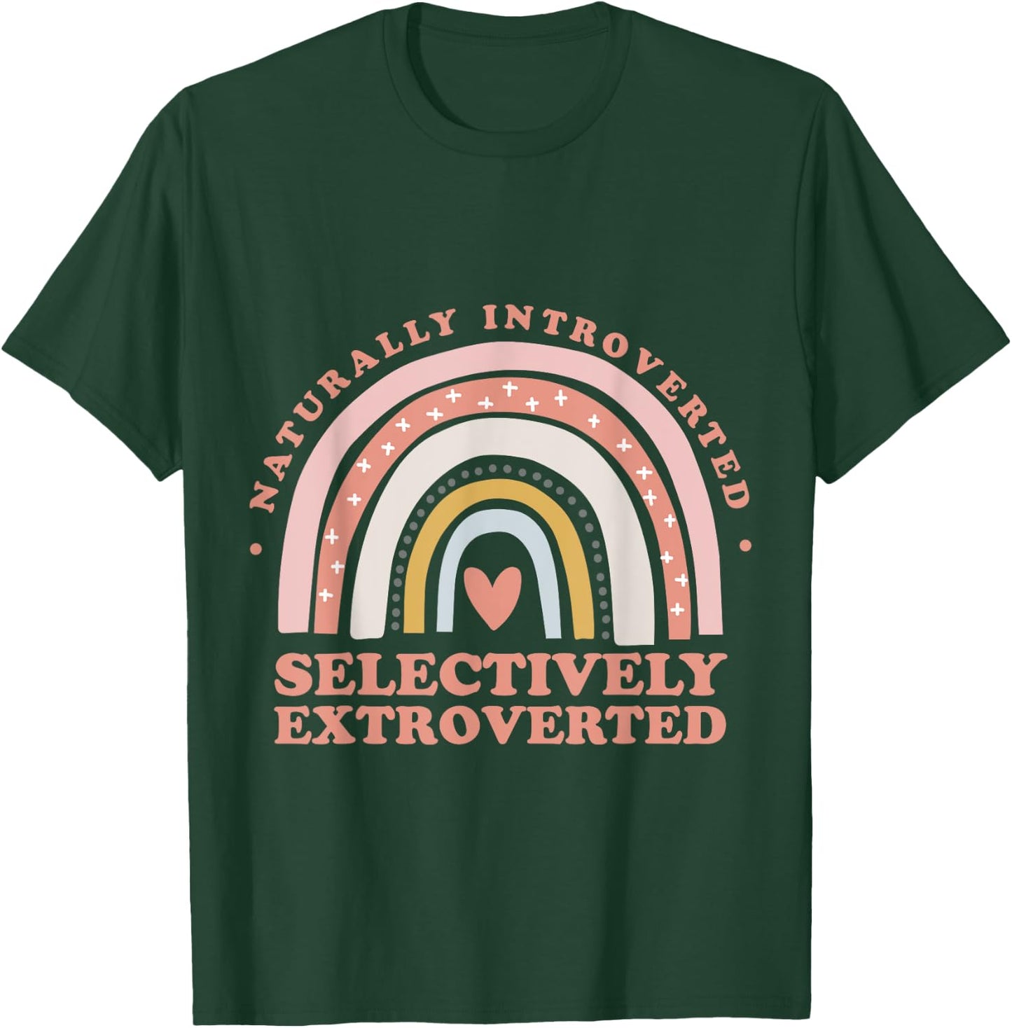 Naturally Introverted Selectively Extroverted - Rainbow T-Shirt - T-Shirt | Forest