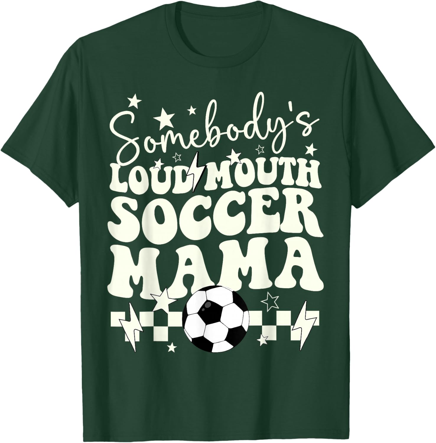 Somebody’s Loud Mouth Soccer Mama Retro Wavy Groovy T-Shirt - T-Shirt | Forest