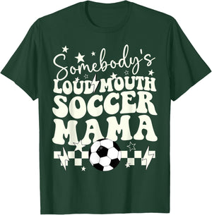 Somebody’s Loud Mouth Soccer Mama Retro Wavy Groovy T-Shirt - T-Shirt | Forest