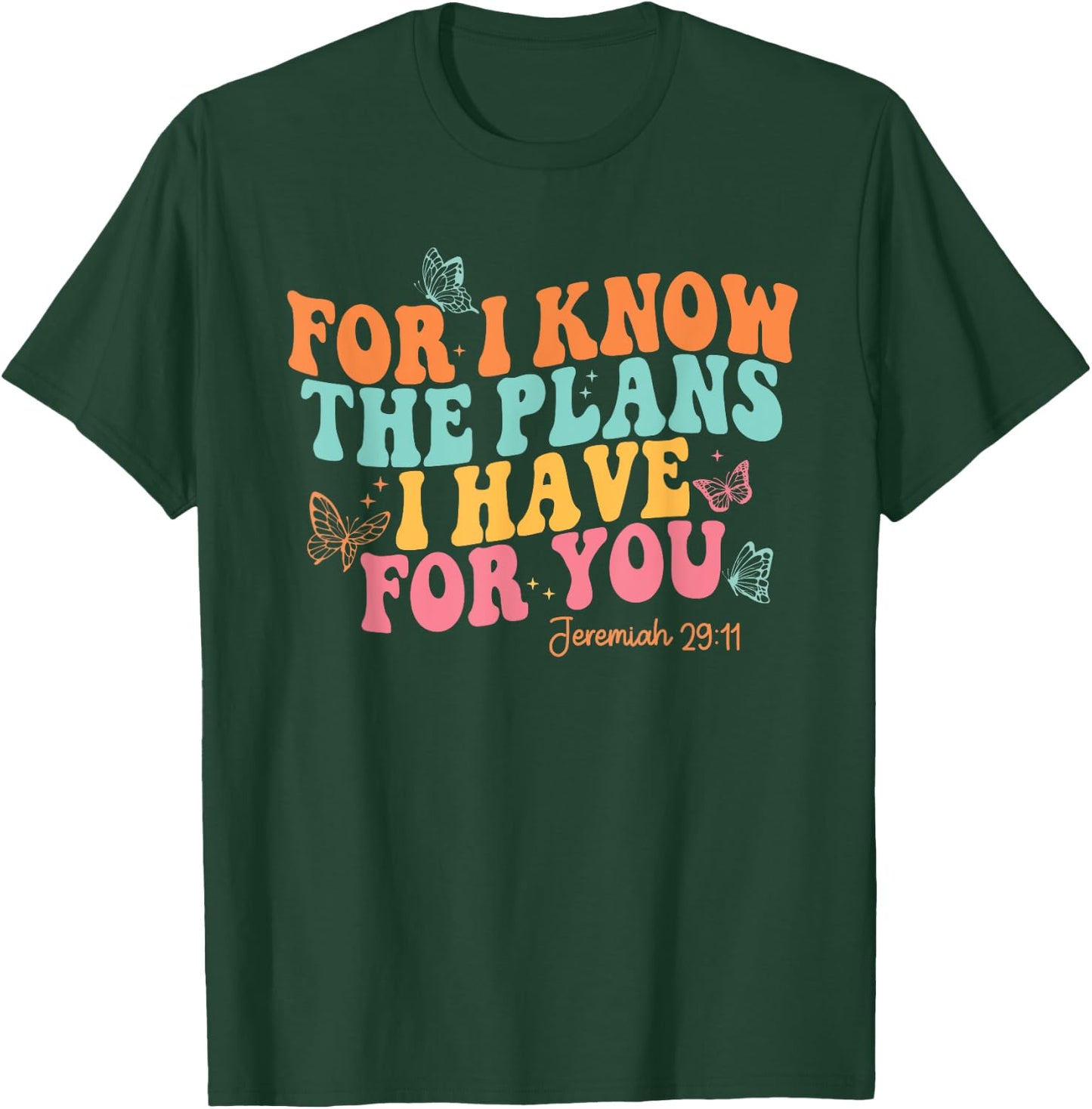 Jeremiah 29:11 Cute Preppy Aesthetic Christian T-Shirt - T-Shirt | Forest