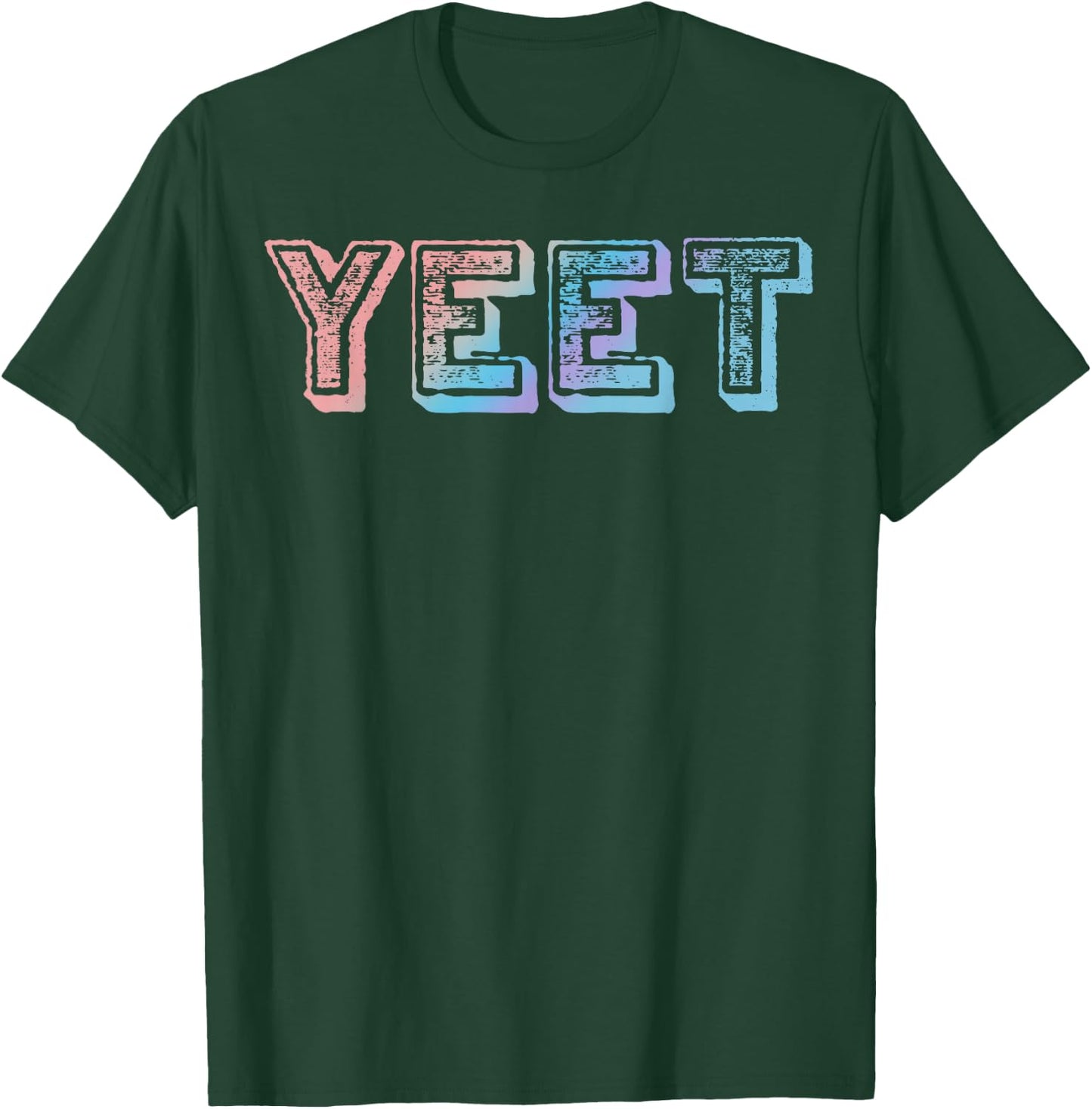 Yeet Yeet Yeet T-Shirt - T-Shirt | Forest