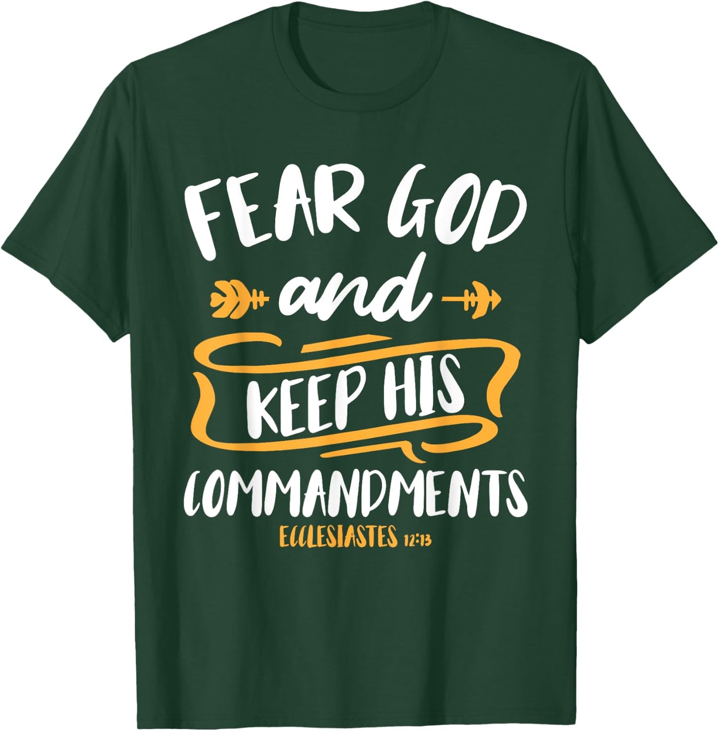 Fear God and Keep His Commandment Bible Verse Jesus T-Shirt - T-Shirt | Forest