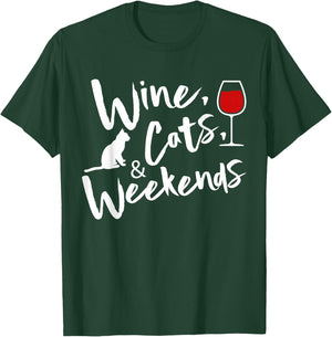 Wine Cats And Weekends T-Shirt - T-Shirt | Forest