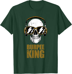 Burpee King Funny Motivational Gym Workout T-Shirt - T-Shirt | Forest