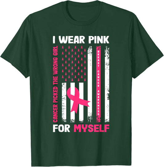 I Wear Pink For Myself Breast Cancer Awareness Warrior Flag T-Shirt - T-Shirt | Forest