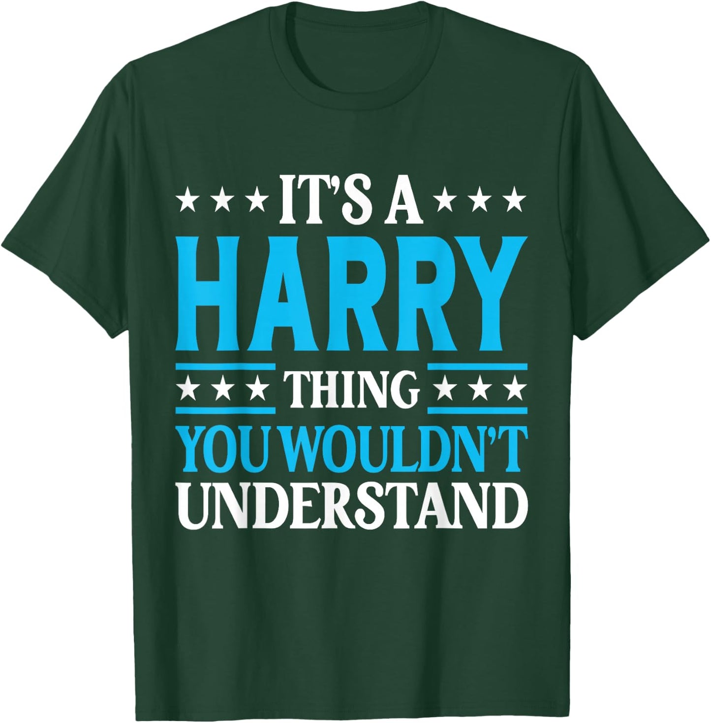 It's A Harry Thing Surname Funny Team Family Last Name Harry T-Shirt - T-Shirt | Forest