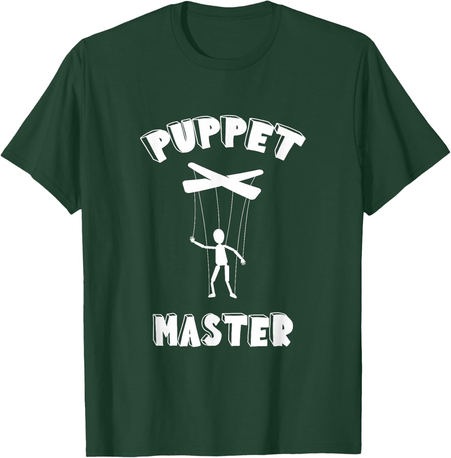 Puppet Master Puppeteer Ventriloquism Ventriloquist Puppet T-Shirt - T-Shirt | Forest