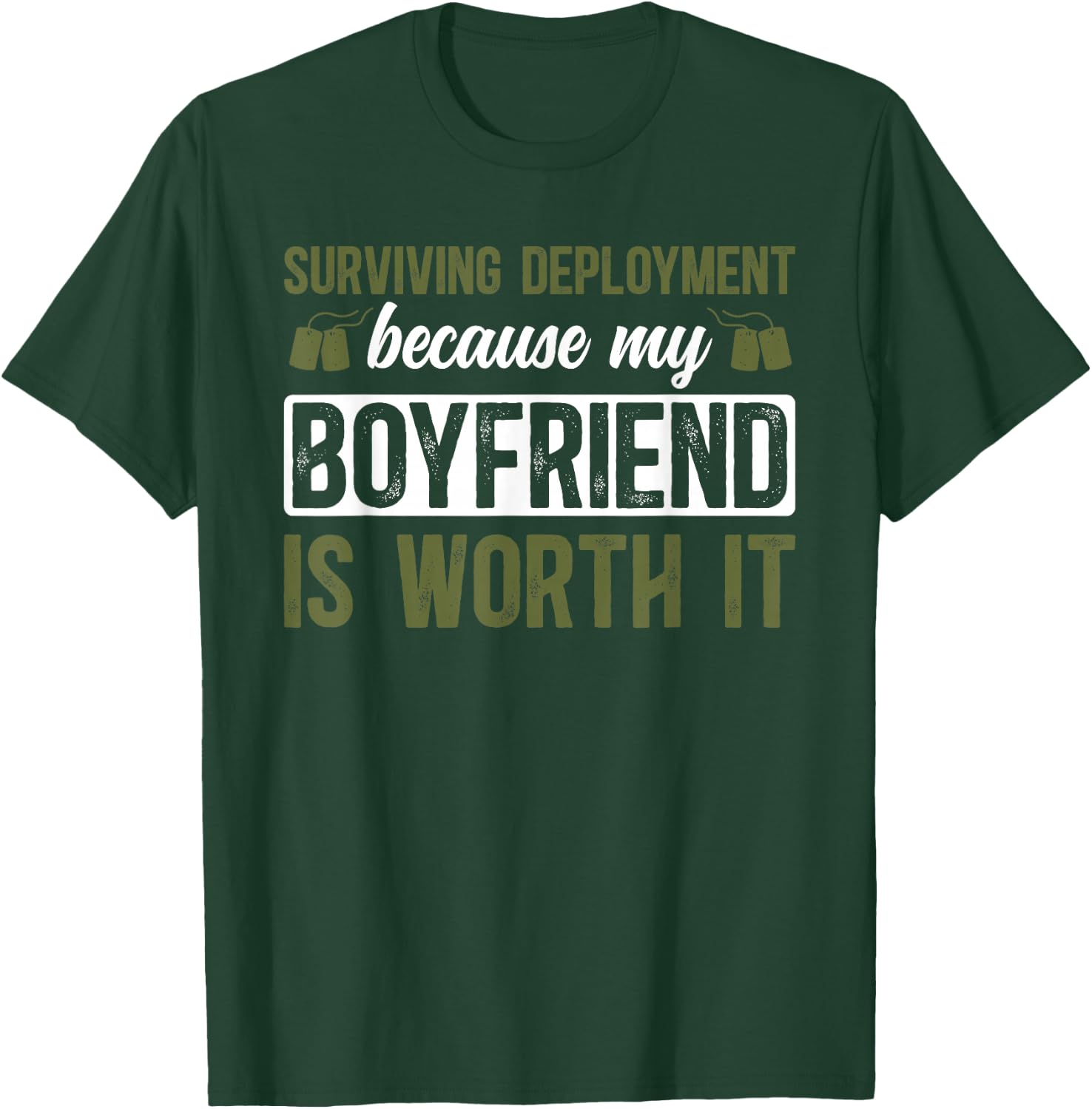 Boyfriend Is Worth It Military Girlfriend Soldier Girlfriend T-Shirt - T-Shirt | Forest