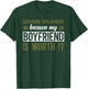 Boyfriend Is Worth It Military Girlfriend Soldier Girlfriend T-Shirt - T-Shirt | Forest