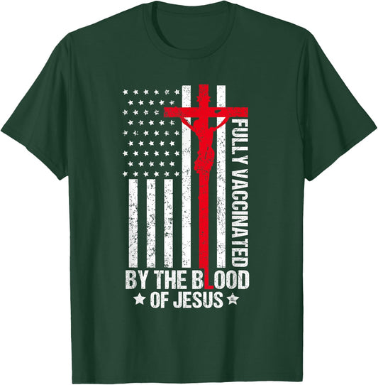 Fully Vaccinated By The Blood Of Jesus Christian Women Men T-Shirt - T-Shirt | Forest