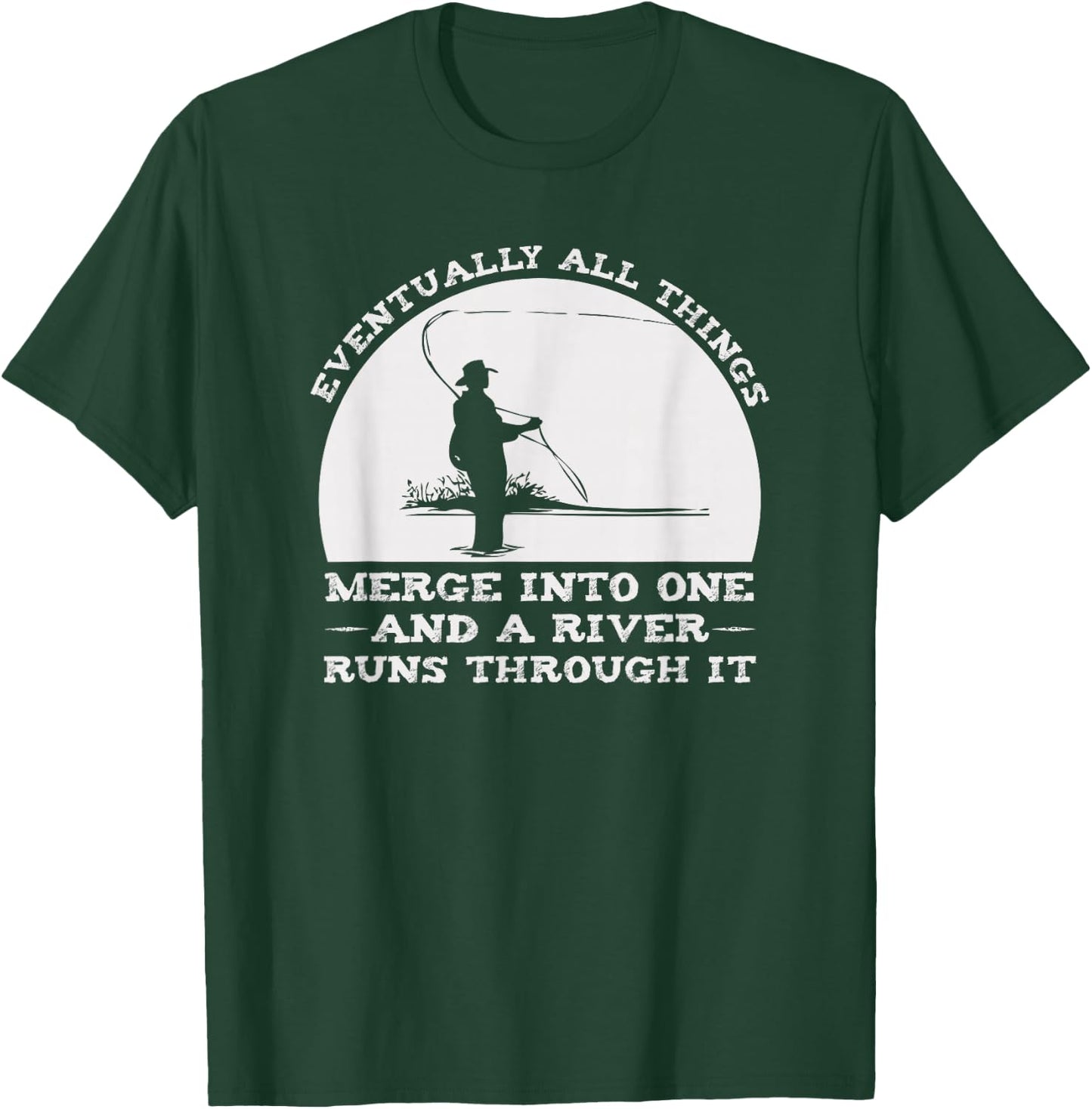 Fly Fishing Shop A River Runs Through It Fly Fishing T-Shirt - T-Shirt | Forest