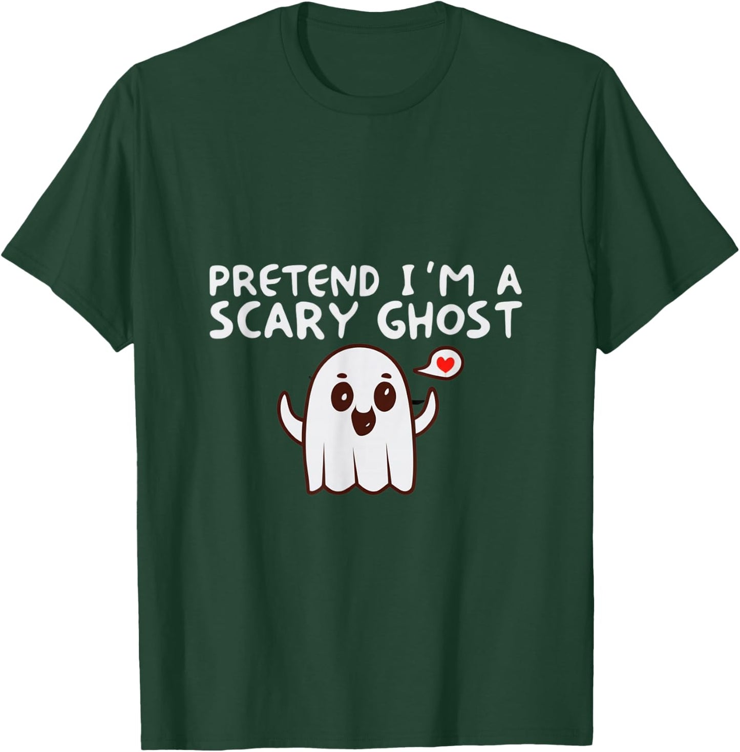 Pretend I'm a Scary Ghost Halloween Costume T-Shirt - T-Shirt | Forest